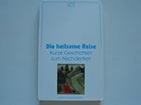 Kaiser Taschenbücher, Bd.53, Die heilsame Reise 3579050532 Book Cover