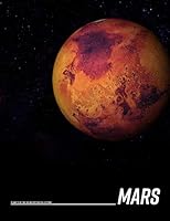 Mars Composition Notebook Large [ 8. 5x11in College Ruled ] : Multi-Purpose Notebook - Planets of the Solar System Collection 1 [Large] 1676304975 Book Cover