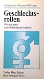Geschlechtsrollen: Versuch einer interdisziplinären Synthese