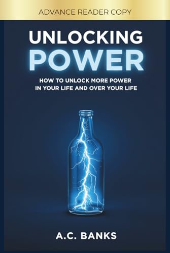 Unlocking Power: How to Unlock More Power In Your Life