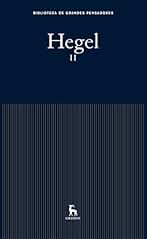 Hegel II (Biblioteca Grandes Pensadores nº 12)