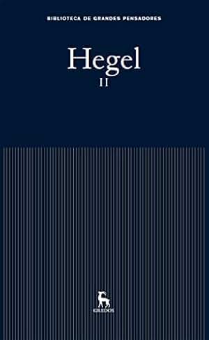 Hegel II (Biblioteca Grandes Pensadores nº 12)