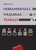  Herramientas, Máquinas, Trabajo