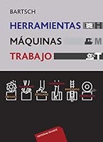 Herramientas. Máquinas. Trabajo 8429160213 Book Cover