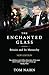 The Enchanted Glass: Britain and Its Monarchy