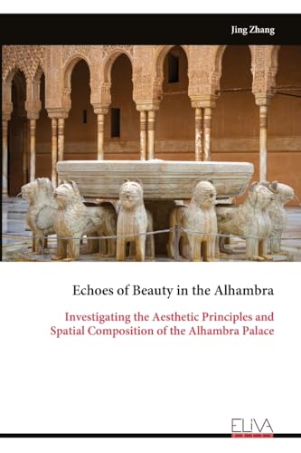 Esthétique de l'Alhambra beau livre d'architecture et composition spatiale