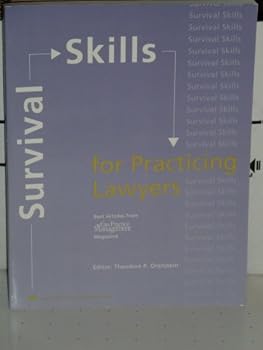 Paperback Survival skills for practicing lawyers: Best articles from Law practice management magazine Book