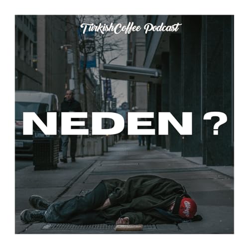 Nasıl ve Ne Değil! Neden?