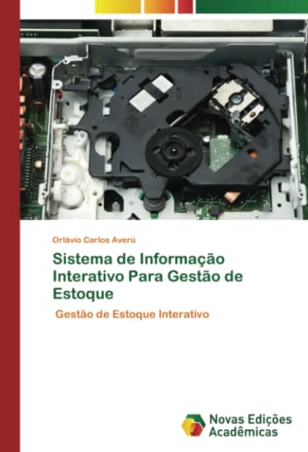 Sistema de Informação Interativo Para Gestão de Estoque: Gestão de Estoque Interativo