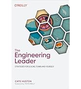 The Engineering Leader: Strategies for Scaling Teams and Yourself