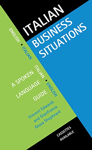 italian for business - Italian Business Situations: A Spoken Language Guide (Languages for Business)