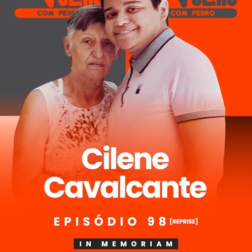 EP98: CILENE CAVALCANTE cover art