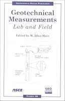Geotechnical Measurements: Lab and Field : Proceedings of Sessions of Geo-Denver 2000 : August 5-8, 200O, Denver, Colorado (Geotechnical Special Publication) 0784405182 Book Cover