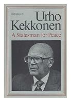 Urho Kekkonen: A statesman for peace 0434397059 Book Cover
