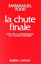 Download La Chute Finale. Essai sur la décomposition de la sphère soviétique PDF