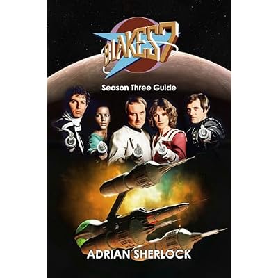 Blakes 7 Season Three Guide