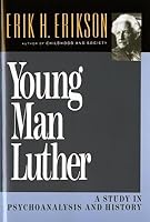 Young Man Luther( A Study in Psychoanalysis and History)[YOUNG MAN LUTHER REV/E 2/E][Paperback] B00QPO6HYI Book Cover