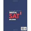 DIGITAL SAT Decoded: Step-by-Step Guide to Scoring 1560+ | Decode Adaptive Testing with SUCCESS PREP METHODTM, Master DSAT Platform & Desmos Calculator, and Excel on the SAT with Full-Length Exams