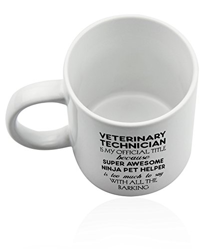 Veterinary Technician Vet Tech Mug For Coffee Or Tea 11 Oz. Funny Gag Joke Gift Cup. Thank You Appreciation Gifts. #TOP4