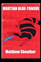 Martian Blue Tongue B0G3H9NWLY Book Cover