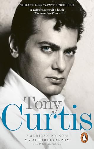 American Prince. Tony Curtis with Peter Golenbock
