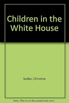 Hardcover Children in the White House Book