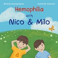 Hemophilia with Nico & Milo B0DBQQ4Z2W Book Cover