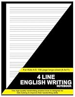 4 Line English Writing Notebook For Kids 4-5: Handwriting Practice book for kids, Learning to write letters with lined paper - 8.5" x 11" 100+ Pages 1967048193 Book Cover