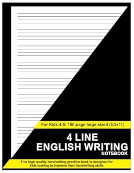 4 Line English Writing Notebook For Kids 4-5: Handwriting Practice book for kids, Learning to write letters with lined paper - 8.5" x 11" 100+ Pages
