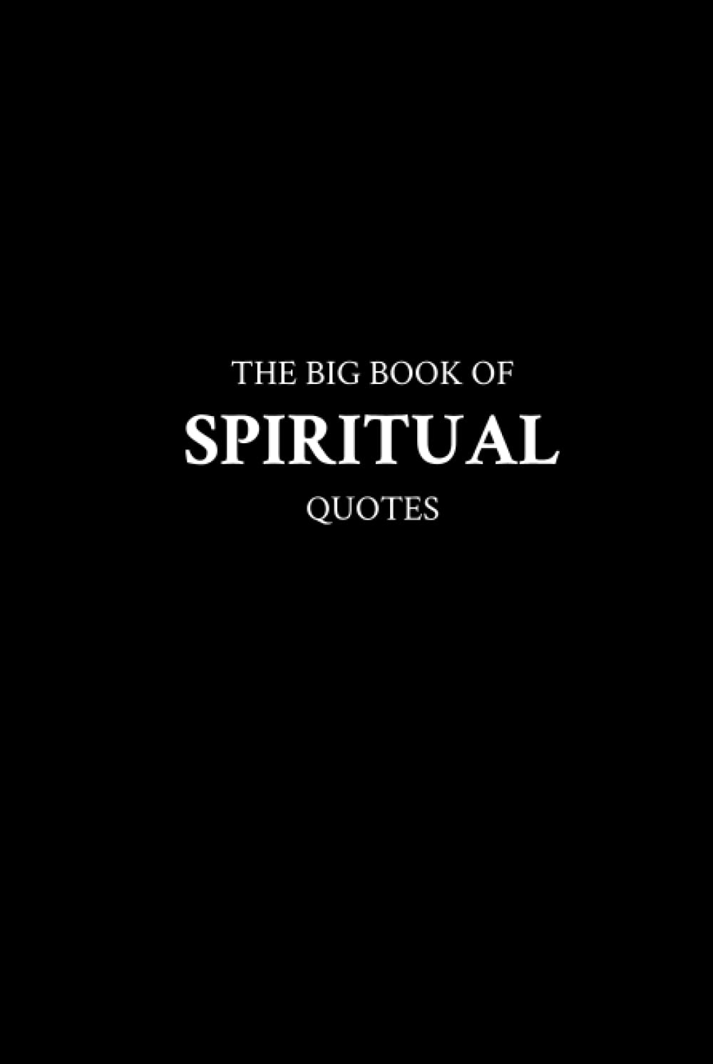 The Big Book of Spiritual Quotes