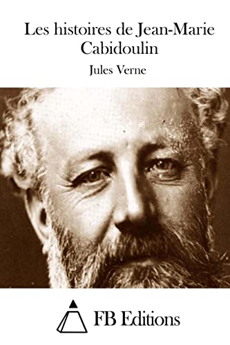 Les histoires de Jean-Marie Cabidoulin (French Edition)