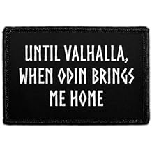 Until Valhalla, When Odin Brings Me Home | Hook and Loop Attach for Hats, Jeans, Vest, Coat | 2x3 in | by Pull Patch