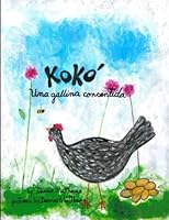 KOKO: "Una Gallina Consentida" (Spanish Edition) B0BJTJ766V Book Cover