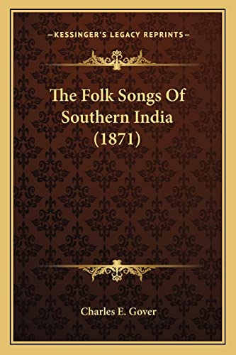 The Folk Songs Of Southern India (1871)