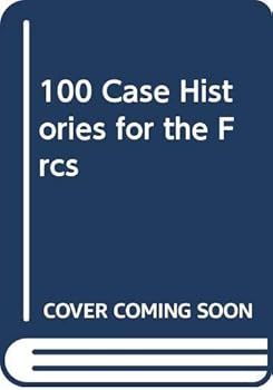 Hardcover 100 Case Histories for the Frcs Book