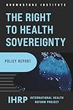 The Right to Health Sovereignty: Policy Report