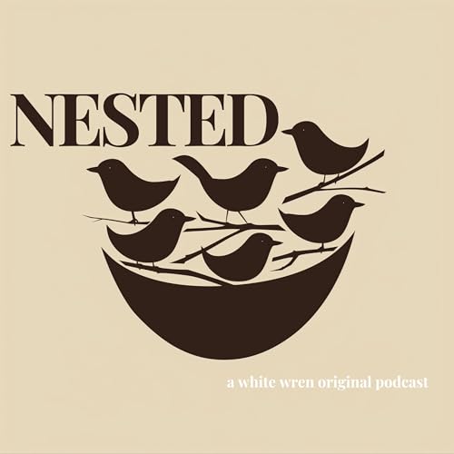 Nested Podcast Por The White Wren arte de portada