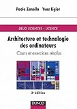  Architecture et technologie des ordinateurs : Cours et exercices résolus