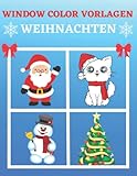 Window Color Vorlagen Weihnachten: Fensterbilder Winter & Weihnachten für Kinder ab 5 und Erwachsene | Weihnachtsmotive für Mädchen und Jungen | Fensterdeko Motive (Window Color Vorlagen)
