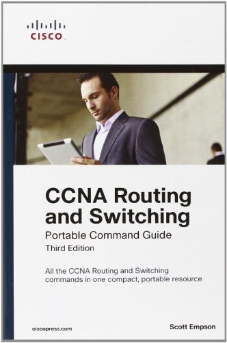 CCNA Routing And Switching Portable Command Guide (3rd Edition) By Empson, Scott (2013) Paperback 
