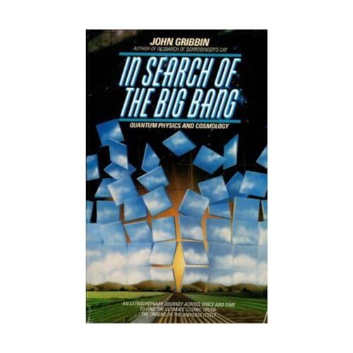 In Search of the Big Bang 1511910089 Book Cover