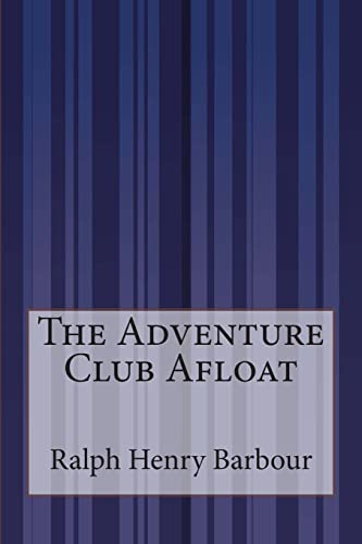 The Adventure Club Afloat 150313623X Book Cover