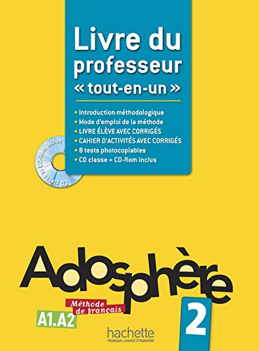 Adosphère 2 - Livre du professeur + CD-Rom encarté: Adosphère 2 - Livre du professeur Adosphère 2 - Livre du professeur + CD-Rom encarté: Adosphère 2 - Livre du professeur