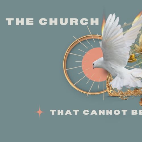 The Church that Cannot Be Stopped