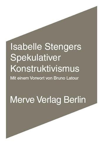 Preisvergleich Produktbild Spekulativer Konstruktivismus (Internationaler Merve Diskurs: Perspektiven der Technokultur)