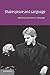 Shakespeare and Language