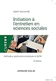  Initiation à l\'entretien en sciences sociales - 2e éd. - Méthodes, applications pratiques et QCM: Méthodes, applications pratiques et QCM