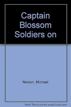 Paperback Captain Blossom Soldiers on Book