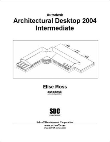 Autodesk Architectural Desktop 2004 Intermediate 2004