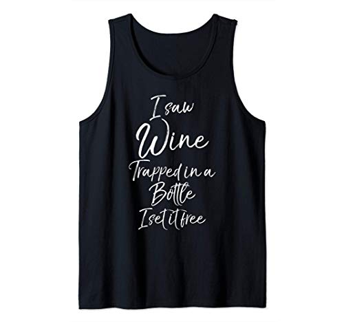 Sarcastic Joke I Saw Wine Trapped in a Bottle I Set it Free Camiseta sin Mangas